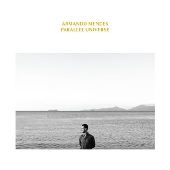 Armando Mendes - Parallel Universe 2lp(feat.ithaka,robert - Turquoise Records Armando Mendes - Parallel Universe 2lp(feat.ithaka,robert - Turquoise Records