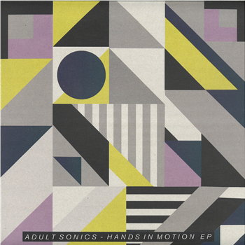 ADULT SONICS - HANDS IN MOTION EP - Tresydos