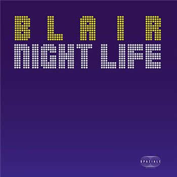 Blair - Nightlife / Virgo Princess - Spaziale Recordings