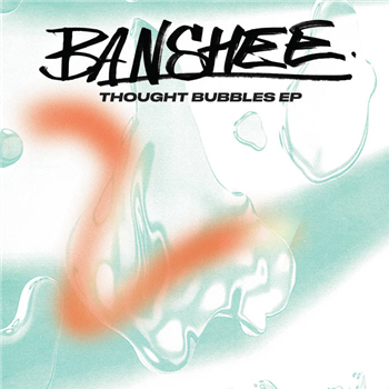 Banshee - Thought Bubbles EP - Goon Club Allstars