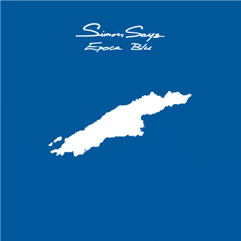 Simon Says - Epoca Blu - Dialect Recordings