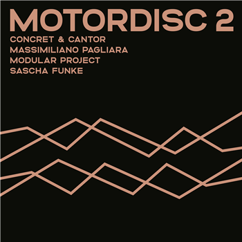 Sascha Funke/Modular Project/Massimiliano Pagliara/Concret & Cantor - Motordisc 2 - Motordiscs