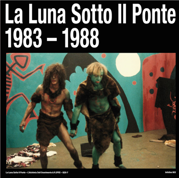 LA LUNA SOTTO IL PONTE - Alchimia Dell Svanimento  (1983-1988) - INFOLINE