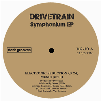 DRIVETRAIN - Symphonium EP - Dark Groove Records