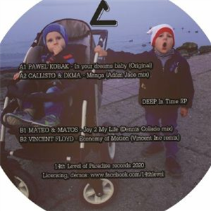 Pawel KOBAK/CALLISTO/DKMA/MATEO & MATOS/VINCENT FLOYD - Deep In Time EP (Adam Jace/Dennis Collado/Vincent Inc mix) - 14th Level Of Paradise