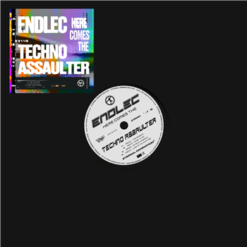 Endlec - Here Comes The Techno Assaulter EP - Eternal Damnation