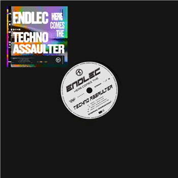 Endlec - Here Comes The Techno Assaulter EP - Eternal Damnation Endlec - Here Comes The Techno Assaulter EP - Eternal Damnation