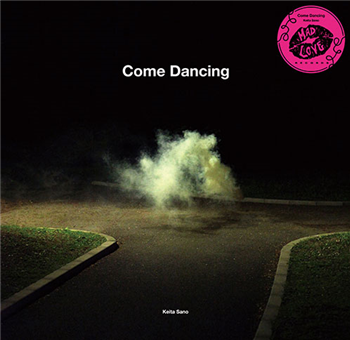 Keita Sano - Come Dancing EP - Mad Love Records