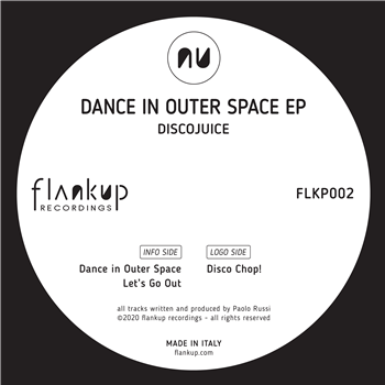 Discojuice - Dance in Outer Space Ep - Flankup Recordings
