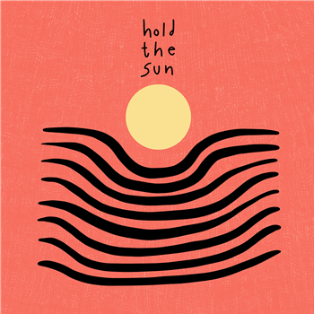 HOLD THE SUN - HOLD THE SUN LP - KOHDU HOLD THE SUN - HOLD THE SUN LP - KOHDU