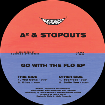 A² & Stopouts - Go With the Flo EP - Euphoric State