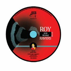 ROY OF THE RAVERS - Acid Royale - Acid Waxa