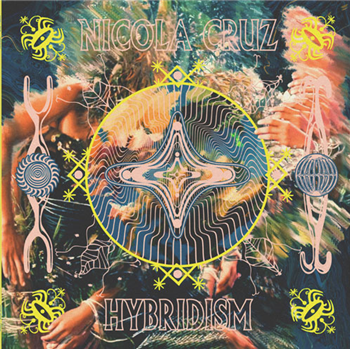 Nicola Cruz - Hybridism - MULTI CULTI