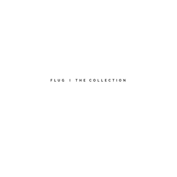 Flug - FLUG THE COLLECTION - Quartz Rec Flug - FLUG THE COLLECTION - Quartz Rec