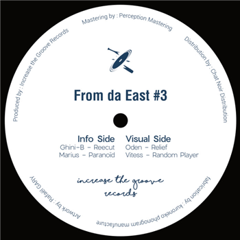 Ghini-B, Marius, Oden, Vitess - From Da East III - Increase The Groove Records