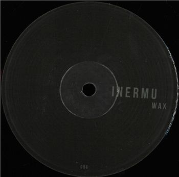 Various - INERMUWAX007 - Inermu Wax Various - INERMUWAX007 - Inermu Wax