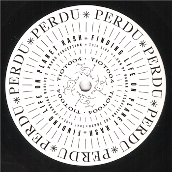 Perdu - Finding Life on Planet Rash - This Is Our Time Perdu - Finding Life on Planet Rash - This Is Our Time