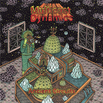 Multicast Dynamics - Ancient Circuits - Astral Industries