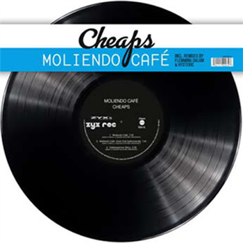 CHEAPS - MOLIENDO CAFE - ZYX Records