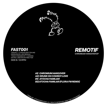 Remotif - Chromium Hangover EP - Familiar Strangers