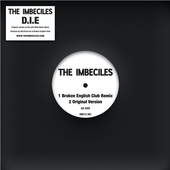 The Imbeciles - D.I.E. Remixes (Red Rackem / Broken English Club Remixes) - The Imbeciles