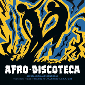 Alessandro Alessadroni - Afro Discoteca (Reworked and Reloved) - Four Flies Records