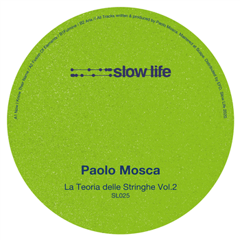 Paolo Mosca - La Teoria Delle Stringhe Vol. 2 - Slow Life
