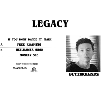 ButterBandz - Legacy EP - 7 Days Entertainment