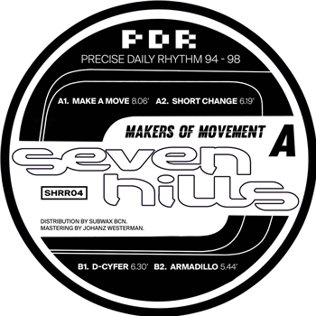 Makers of Movement - Seven Hills Presents: Precise Daily Rhythm 94-98 - Seven Hills