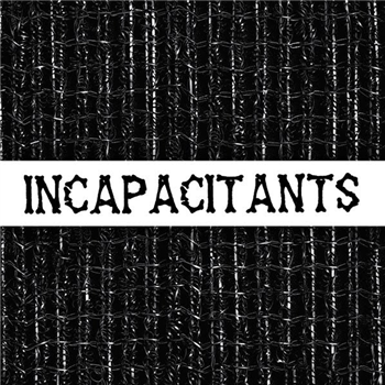 Incapacitants - Stupid Is Stupid - Hospital Productions