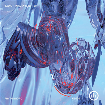 Zadig - Takara-machi EP - Rhythm Büro