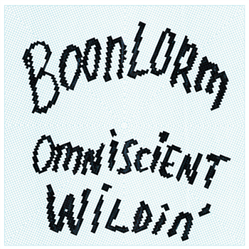Boonlorm - Omniscient Wildin - Wilde Calm Records