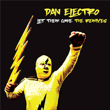 DAN ELECTRO - LET THEM COME REMIXES - Groovin Recordings