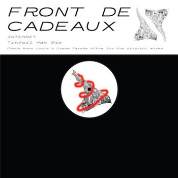 FRONT DE CADEAUX / TOO SMOOTH CHRIST - CREAM PARADE REMIXES - Le Pacifique Records / Igloo Records