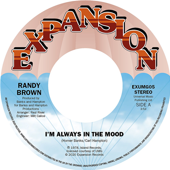 Randy Brown - I’m Always In The Mood / Love Is All We Need - EXPANSION RECORDS