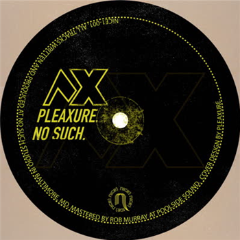 Pleaxure - No Such (with Anthony Naples & Moma Ready Remixes) - Nice1