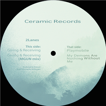 2Lanes - Giving & Receiving - Ceramic Records 2Lanes - Giving & Receiving - Ceramic Records