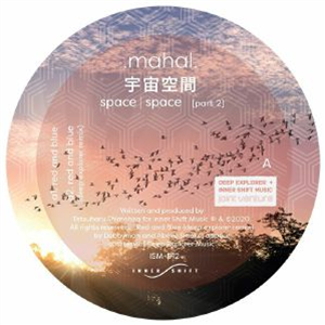 MAHAL - Space Space Part 2 (Deep Explorer mix) - Inner Shift