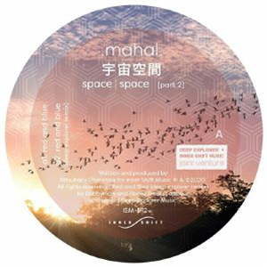 MAHAL - Space Space Part 2 (Deep Explorer mix) - Inner Shift MAHAL - Space Space Part 2 (Deep Explorer mix) - Inner Shift