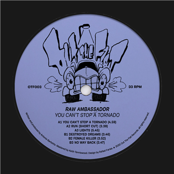 Raw Ambassador - You Cant Stop A Tornado - Out The Flat 