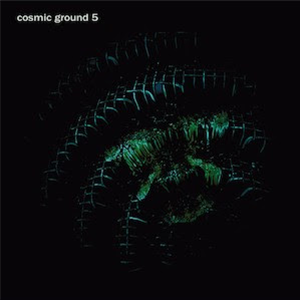 Cosmic Ground - Cosmic Ground 5 - Deep Distance