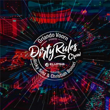 Orlando Voorn - Presents Dirty Rules - Elypsia Records