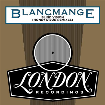 Blancmange - Blind Vision (honey Dijon Remixes) - London Records