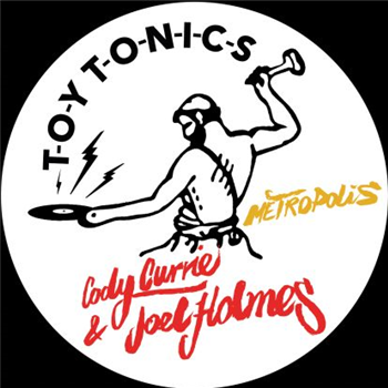 Cody Currie & Joel Holmes - Metropolis - TOY TONICS
