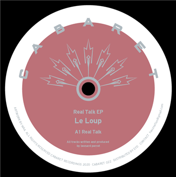 Le Loup - Real Talk EP - Cabaret Recordings