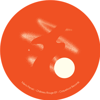 Mario Penati - Château Rouge EP - Coquelicot Records