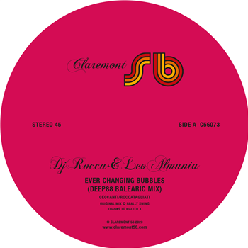 Dj Rocca & Leo Almunia - Ever Changing Bubbles (Deep88 Mixes) - CLAREMONT 56