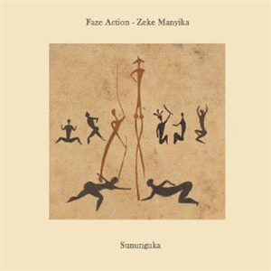 FAZE ACTION/ZEKE MANYIKA - Sununguka (Alan Dixon mix) - FAR Faze Action