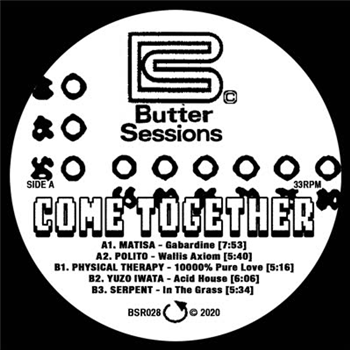 Various Artists - Come Together Feat. Matisa - Polito - Physical Therapy - Yuzo Iwata - Serpent - Butter Sessions