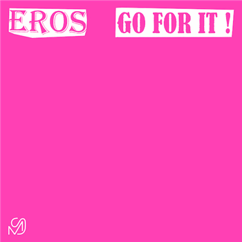EROS - GO FOR IT - MIXED SIGNALS